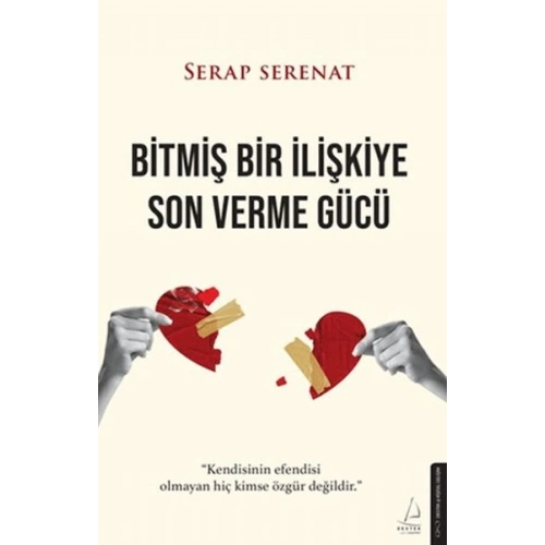 Bitmiş Bir İlişkiye Son Verme Gücü