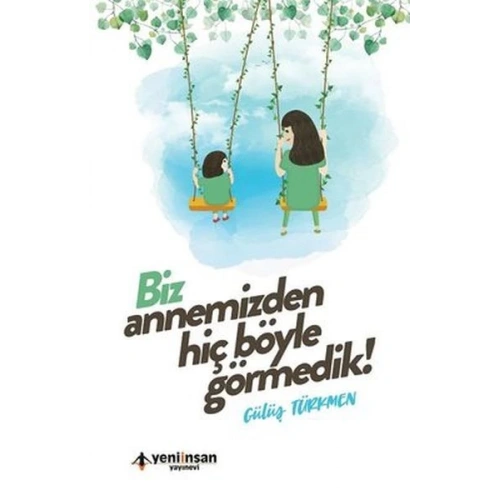 Biz Annemizden Hiç Böyle Görmedik