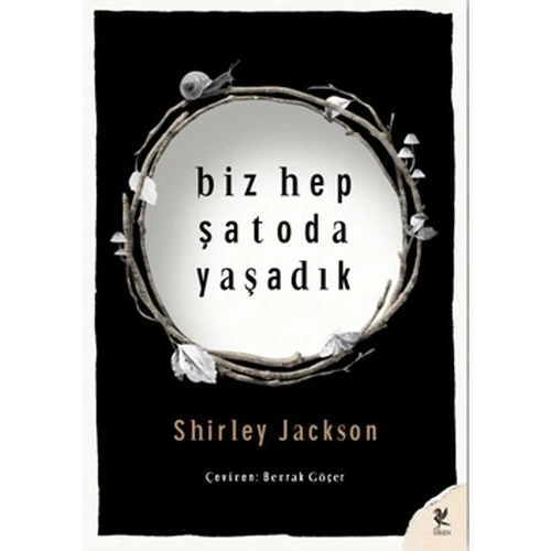 Biz Hep Şatoda Yaşadık