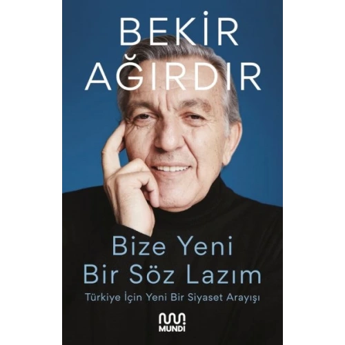 Bize Yeni Bir Söz Lazım