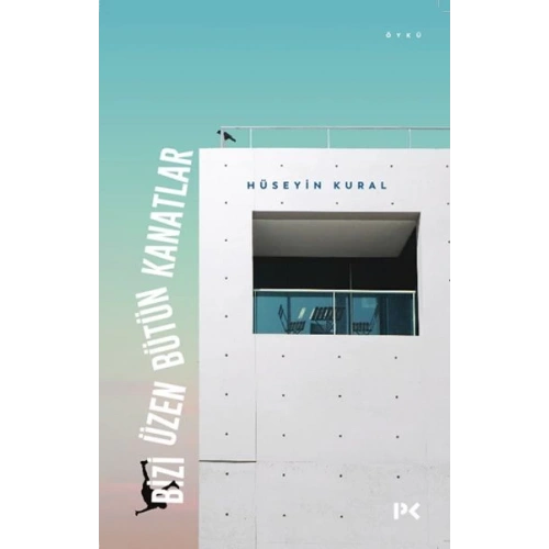 Bizi Üzen Bütün Kanatlar