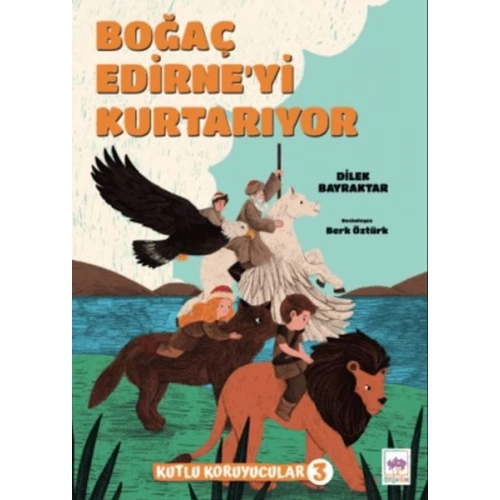 Boğaç Edirneyi Kurtarıyor