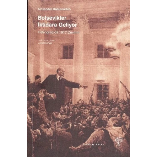 Bolşevikler İktidara Geliyor - Petrogradda 1917 Devrimi