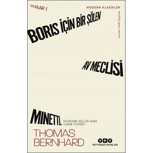 Boris İçin Bir Şölen, Av Meclisi, Minetti - Oyunlar 1 Sanatçının Yaşlı Bir Adam Olarak Portresi