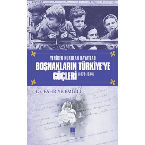 Boşnakların Türkiyeye Göçleri (1878-1934)