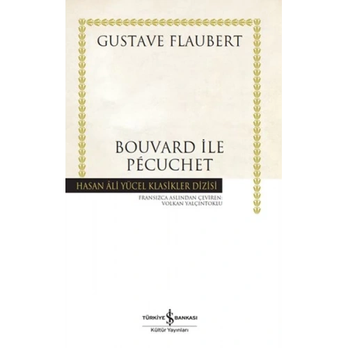 Bouvard ile Pécuchet - Hasan Ali Yücel Klasikleri