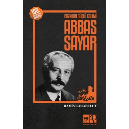 Bozkırın Güçlü Kalemi Abbas Sayar
