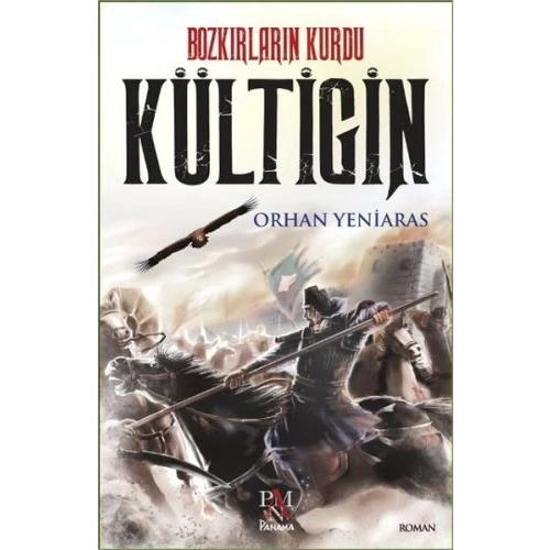 Bozkırların Kurdu - Kültigin
