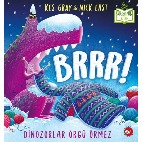 Brrr! Dinozorlar Örgü Örmez - Organik Kitaplar