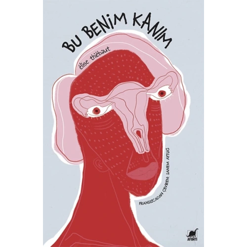 Bu Benim Kanım - Âdetin Kısa Hikâyesi Yaşayan Kadınlar ve Yaratan Erkeklerden