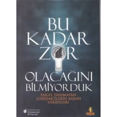Bu Kadar Zor Olacağını Bilmiyorduk