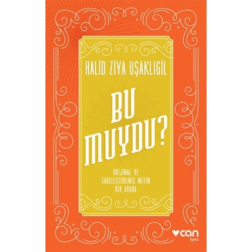 Bu Muydu? Orjinal ve Sadeleştirilmiş Metin Bir Arada