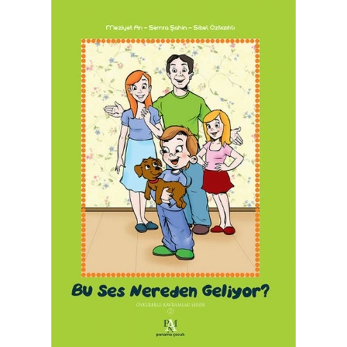 Bu Ses Nereden Geliyor? / Öykülerle Kavramlar Serisi 2 (Ciltli)