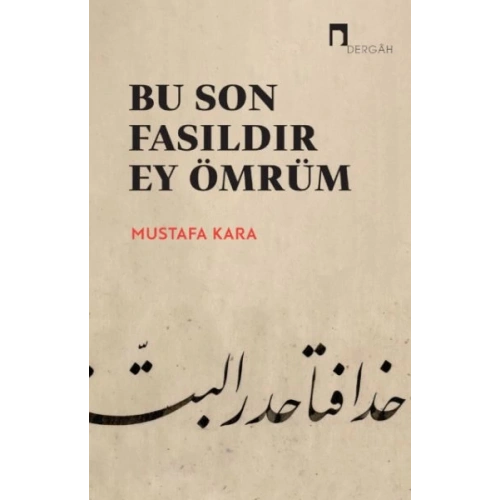 Bu Son Fasıldır Ey Ömrüm