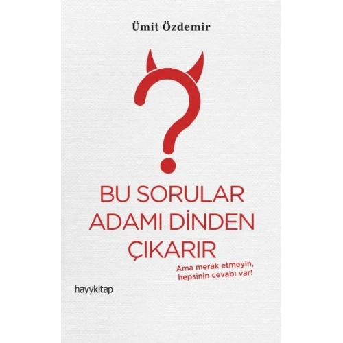 Bu Sorular Adamı Dinden Çıkarır
