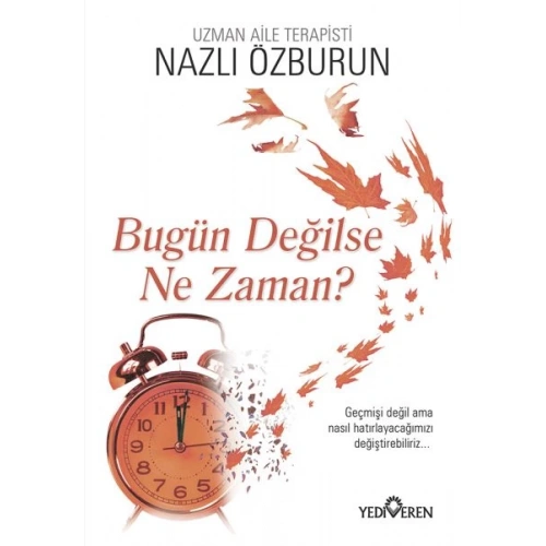 Bugün Değilse Ne Zaman?