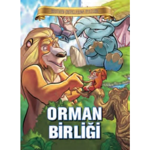 Bugünün Çocuklarına Öyküler - Orman Birliği