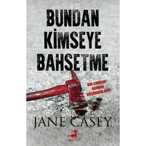 Bundan Kimseye Bahsetme