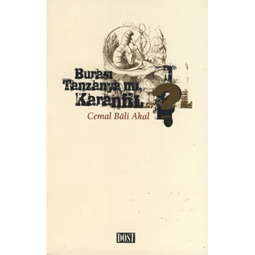 Burası Tanzanya mı Karanfil?