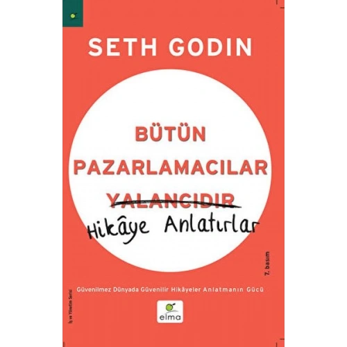 Bütün Pazarlamacılar Yalancıdır Hikaye Anlatır