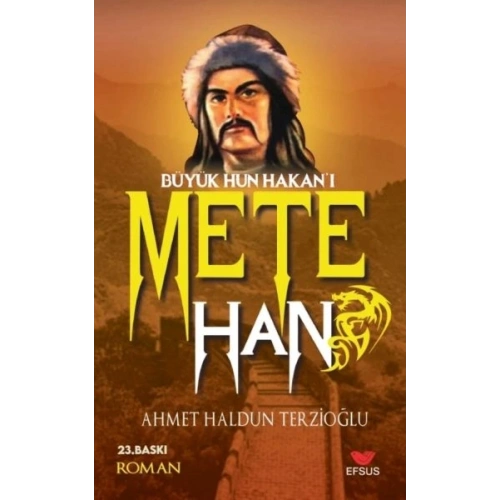 Büyük Hun Hakanı Mete Han