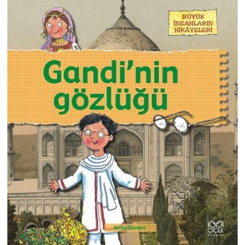 Büyük İnsanların Hikayeleri - Gandinin Gözlüğü