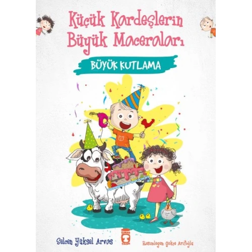 Büyük Kutlama - Küçük Kardeşlerin Büyük Maceraları