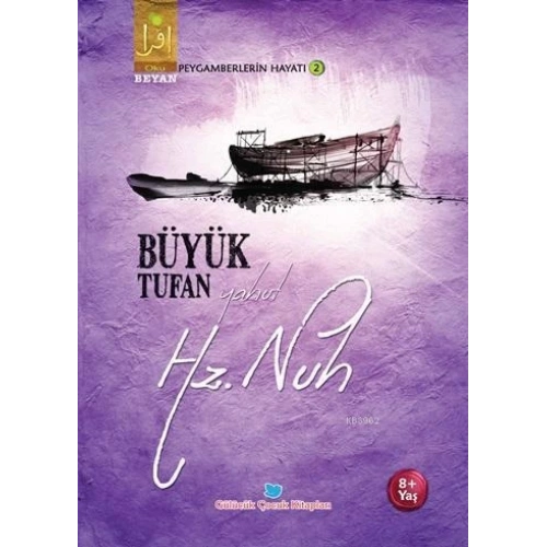 Büyük Tufan Yahut Hz. Nuh