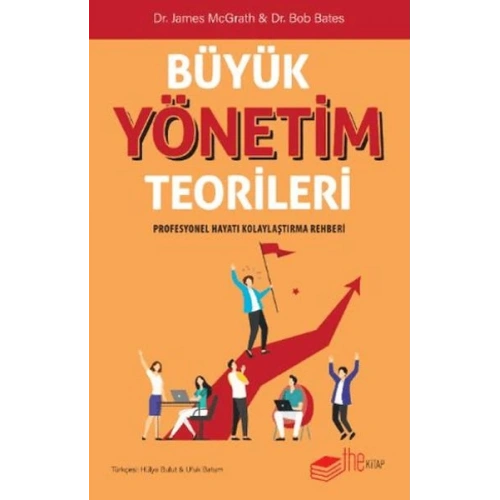 Büyük Yönetim Teorileri Profesyonel Hayatı Kolaylaştırma Rehberi