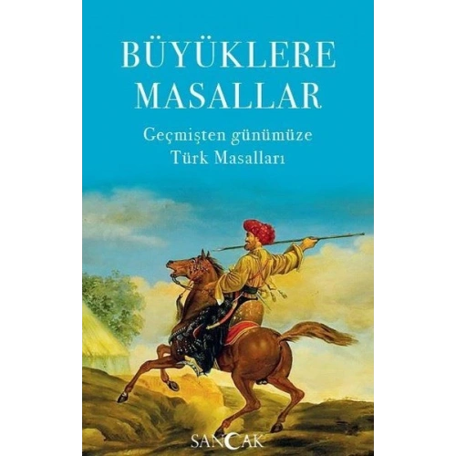 Büyüklere Masallar - Geçmişten Günümüze Türk Masalları
