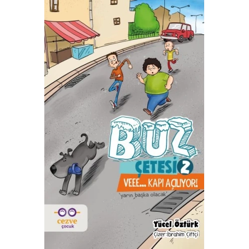 Buz Çetesi 2 - Veee - Kapı Açılıyor!