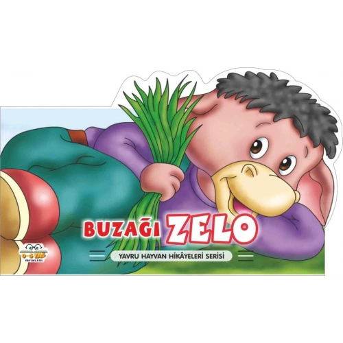 Buzağı Zelo - Yavru Hayvan Hikayeleri Serisi