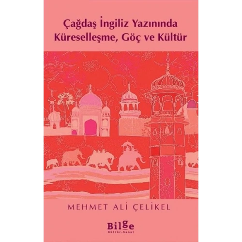 Çağdaş İngiliz Yazınında Küreselleşme, Göç ve Kültür