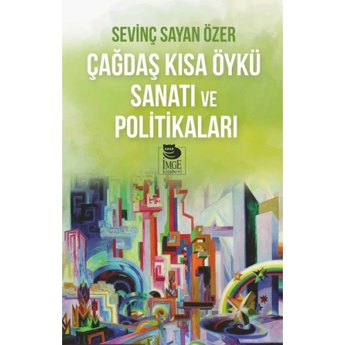 Çağdaş Kısa Öykü Sanatı Ve Politikaları