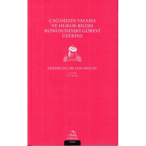 Çağımızın Yasama ve Hukuk Bilimi Konusundaki Görevi Üzerine