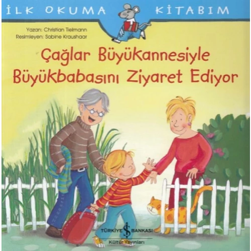 Çağlar Büyükannesiyle Büyükbabasını Ziyaret Ediyor-İlk Okuma Kitabım