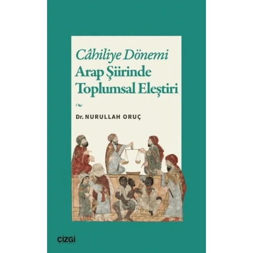 Cahiliye Dönemi Arap Şiirinde Toplumsal Eleştiri