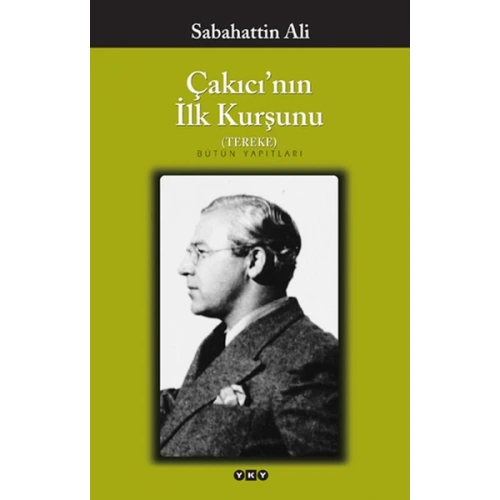 Çakıcının İlk Kurşunu