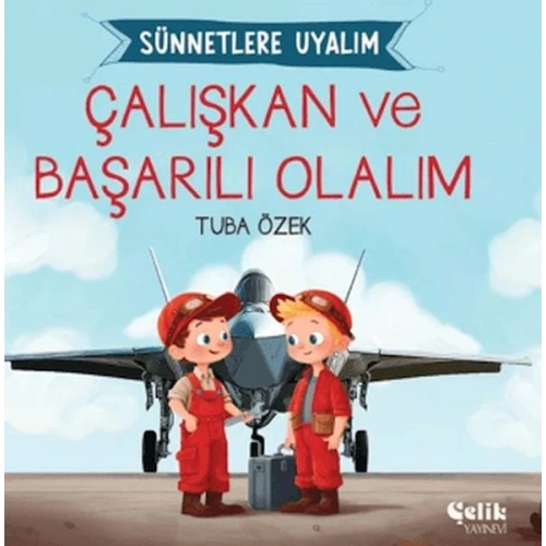Çalışkan ve Başarılı Olalım Sünnetlere Uyalım