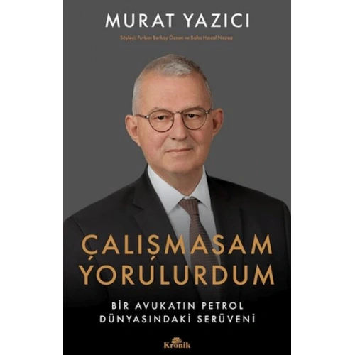 Çalışmasam Yorulurdum