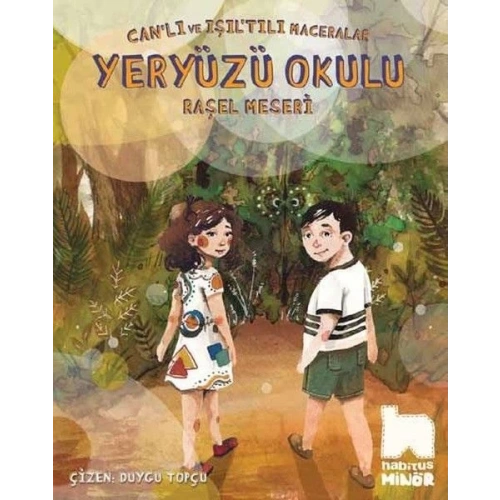 Canlı ve Işıltılı Maceralar - Yeryüzü Okulu