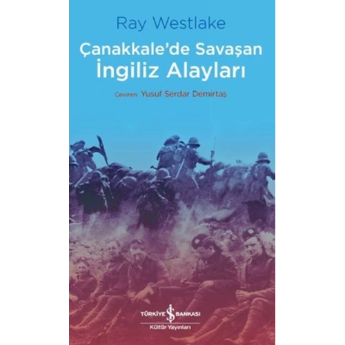Çanakkalede Savaşan İngiliz Alayları - Çanakkale Savaşı Dizisi