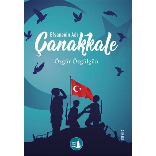 Çanakkale Efsanenin Adı