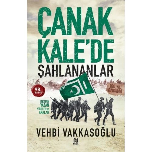 Çanakkale’de Şahlananlar Destan Yazan Yiğitler ve Analar