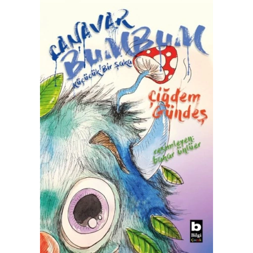 Canavar Bumbum - Küçücük Bir Şaka