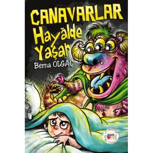 Canavarlar Hayalde Yaşar