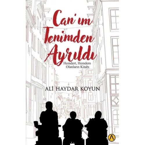 Can’ım Tenimden Ayrıldı