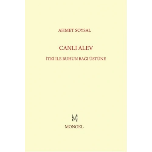 Canlı Alev  İtki ile Ruhun Bağı Üstüne