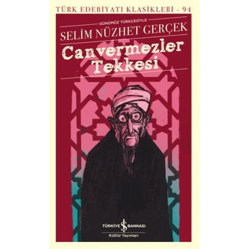 Canvermezler Tekkesi - Türk Edebiyatı Klasikleri