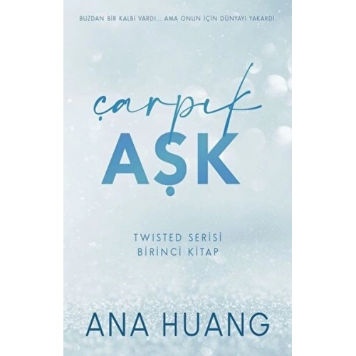 Çarpık Aşk - Twisted Serisi - Birinci Kitap